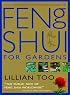 The Complete Illustrated Guide to Feng Shui for Gardens