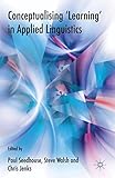 Conceptualising 'learning' in applied linguistics