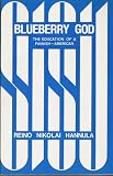Revue Quality Hill Books  / Blueberry God: The Education of a Finnish-American