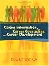 Career Information, Career Counseling, and Career Development (9th Edition)