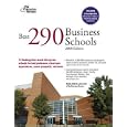 Best 290 Business Schools, 2008 Edition (Graduate School Admissions Gui)