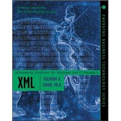 XML: eBusiness Solutions for Managers (Emerging Business Technology)