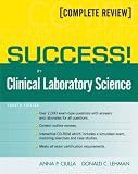 SUCCESS! in Clinical Laboratory Science (4th Edition)