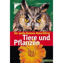 Der große Kosmos Naturführer Tiere und Pflanzen (Kosmos-Naturführer) (Gebundene Ausgabe)