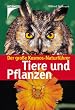 Der gro�e Kosmos Naturf�hrer Tiere und Pflanzen