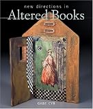 New Directions in Altered Books