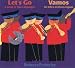 Let's Go/ Vamos: A Book in Two Languages/ Un Libro en Dos Lenguas