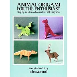 Animal Origami for the Enthusiast: Step-By-Step Instructions in over 900 Diagrams, 25 Original Models (Origami)