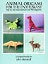 Animal Origami for the Enthusiast: Step-by-Step Instructions in Over 900 Diagrams/25 Original Models (Dover Origami Papercraft)