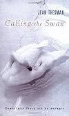 Calling the Swan