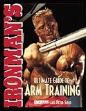 Ironman's Ultimate Guide to Arm Training