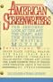 American Screenwriters / the Insider's Look at the Art, the Craft, and the Business of Writing Movies