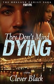 The Holland Family Saga Part One: They Don't Mind Dying