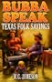 Bubba Speak: Texas Folk Sayings