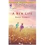 A New Life (Hickory Ridge Series #3) (Love Inspired #274)