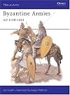 Byzantine Armies AD 1118-1461 (Men-at-Arms)