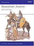 Byzantine Armies AD 1118-1461 (Men-at-Arms)