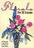 Florals for All Seasons