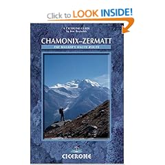 Chamonix to Zermatt: The Walker's Haute Route (Cicerone Guide)