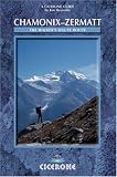 Chamonix to Zermatt: The Walker's Haute Route (Cicerone Guide)