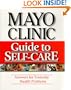 Mayo Clinic Guide to Self-Care: Answers for Everyday Health Problems