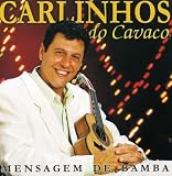 Carlinhos Do Cavaco - Mensagem de Bamba ( Audio CD ) - B0017HEWUE