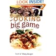 Cooking Big Game by Scott Haugen and Tiffany Haugen