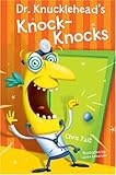 Dr. Knucklehead's knock-knocks