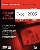 Microsoft Office Specialist: Excel Study Guide: Excel 2003 Study Guide