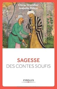 Sagesse Des Contes Soufis Oscar Brenifier Babelio Sagesse Des Contes Soufis Oscar Brenifier Babelio