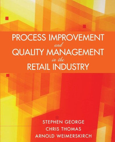 Process Improvement and Quality Management in the Retail Industry
