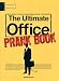 The Ultimate Office Prank Book by Mae B Fired