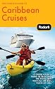 The Complete Guide to Caribbean Cruises (Fodor's Complete Guide to Caribbean Cruises)
