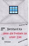 Produkt-Bild: ... denn die Freiheit ist unser Ziel: Autobiographie Rote Steine Berlin