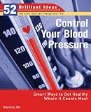 Control Your Blood Pressure (52 Brilliant Ideas)