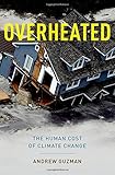 Overheated : the human cost of climate change