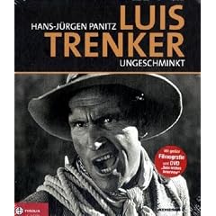 Luis Trenker: Bilder, Stationen und Begegnungen; Mit gro�er Filmografie und DVD �Sein letztes Interview�