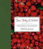 Jam, jelly & relish : simple preserves, pickles & chutneys & creative ways to cook with them