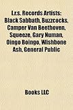 I.R.S. Records Artists: Black Sabbath, Buzzcocks, Camper Van Beethoven, Squeeze, Gary Numan, Oingo Boingo, Wishbone Ash, General Public-