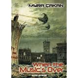 When the Music's Overvon "Myra �akan"