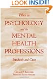 Ethics in Psychology and the Mental Health Professions: Standards and Cases (Oxford Textbooks in Clinical Psychology)