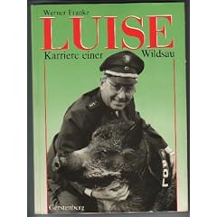 Luise - Karriere einer Wildsau
