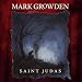 Growden Mark - Saint Judas [CD]