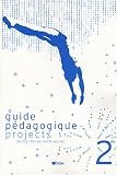 Revue Les Editions Didier  / Anglais 2e Projects : Guide pédagogique