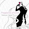FRAGRANCE OF LOVE