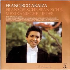 Francisco Araiza French Spanish and Mexican Songs Lieder by Gabriel Faure, Maurice Ravel, Manuel de Falla, Blas Galindo, and Manuel M. Ponce (Audio CD - 1986) - Import