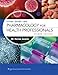 Study Guide for Pharmacology for Health Professionals: .