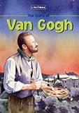 The story of Vincent van Gogh