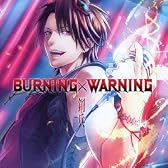 BURNING×WARNING
