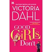 Good Girls Don't | [Victoria Dahl]